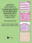 Aughey and Frye’s Comparative Veterinary Histology with Clinical Correlates - Book