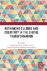 Rethinking Culture and Creativity in the Digital Transformation - Book