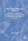 The Pocket Diary of a SENCO : An Honest Guide to the Aspirations, Frustrations and Joys of Championing Inclusion in Schools - Book