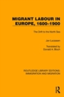 Migrant Labour in Europe, 1600–1900 : The Drift to the North Sea - Book