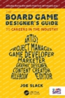 The Board Game Designer's Guide to Careers in the Industry - Book