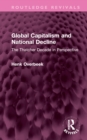 Global Capitalism and National Decline : The Thatcher Decade in Perspective - Book