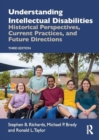 Understanding Intellectual Disabilities : Historical Perspectives, Current Practices, and Future Directions - Book