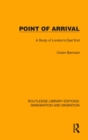 Point of Arrival : A Study of London's East End - Book