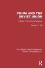 China and the Soviet Union : A Study of Sino–Soviet Relations - Book