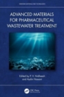 Advanced Materials for Pharmaceutical Wastewater Treatment - Book
