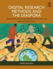 Digital Research Methods and the Diaspora : Assembling Transnational Networks with and Beyond Digital Data - Book