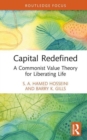 Capital Redefined : A Commonist Value Theory for Liberating Life - Book