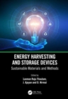 Energy Harvesting and Storage Devices : Sustainable Materials and Methods - Book
