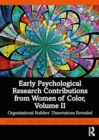 Early Psychological Research Contributions from Women of Color, Volume 2 - Book