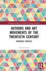 Authors and Art Movements of the Twentieth Century : Painterly Poetics - Book