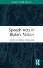 Speech Acts in Blake’s Milton - Book
