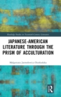 Japanese-American Literature through the Prism of Acculturation - Book