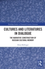 Cultures and Literatures in Dialogue : The Narrative Construction of Russian Cultural Memory - Book