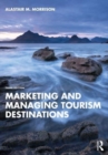Marketing and Managing Tourism Destinations - Book