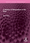 A History of Nationalism in the East - Book