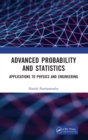 Advanced Probability and Statistics : Applications to Physics and Engineering - Book