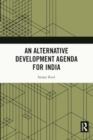 An Alternative Development Agenda for India - Book