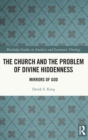 The Church and the Problem of Divine Hiddenness : Mirrors of God - Book