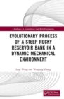 Evolutionary Process of a Steep Rocky Reservoir Bank in a Dynamic Mechanical Environment - Book