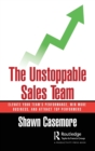 The Unstoppable Sales Team : Elevate Your Team’s Performance, Win More Business, and Attract Top Performers - Book