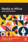 Media in Africa : Issues and Critiques - Book