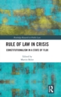Rule of Law in Crisis : Constitutionalism in a State of Flux - Book