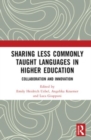 Sharing Less Commonly Taught Languages in Higher Education : Collaboration and Innovation - Book