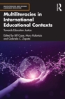 Multiliteracies in International Educational Contexts : Towards Education Justice - Book