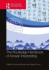 The Routledge Handbook of Korean Interpreting - Book