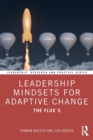 Leadership Mindsets for Adaptive Change : The Flux 5 - Book