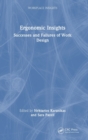 Ergonomic Insights : Successes and Failures of Work Design - Book