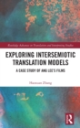 Exploring Intersemiotic Translation Models : A Case Study of Ang Lee's Films - Book