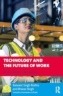 Technology and the Future of Work : Reshaping the Workplace - Book