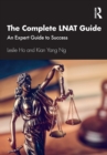 The Complete LNAT Guide : An Expert Guide to Success - Book