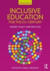 Inclusive Education for the 21st Century : Theory, Policy and Practice - Book
