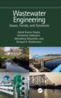 Wastewater Engineering : Issues, Trends, and Solutions - Book