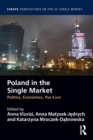 Poland in the Single Market : Politics, economics, the euro - Book