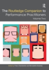 The Routledge Companion to Performance Practitioners : Volume Two - Book