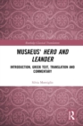 Musaeus' Hero and Leander : Introduction, Greek Text, Translation and Commentary - Book