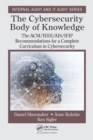 The Cybersecurity Body of Knowledge : The ACM/IEEE/AIS/IFIP Recommendations for a Complete Curriculum in Cybersecurity - Book