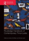 Routledge Handbook of Contemporary Timor-Leste - Book