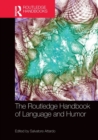 The Routledge Handbook of Language and Humor - Book