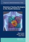 Statistical Testing Strategies in the Health Sciences - Book