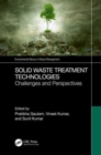 Solid Waste Treatment Technologies : Challenges and Perspectives - Book