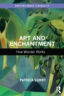 Art and Enchantment : How Wonder Works - Book