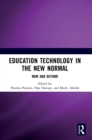 Education Technology in the New Normal: Now and Beyond : Proceedings of the International Symposium on Open, Distance, and E-Learning (ISODEL 2021), Jakarta, Indonesia, 1 - 3 December 2021 - Book