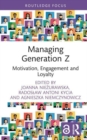 Managing Generation Z : Motivation, Engagement and Loyalty - Book
