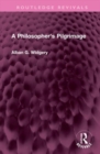 A Philosopher's Pilgrimage - Book