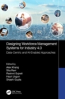 Designing Workforce Management Systems for Industry 4.0 : Data-Centric and AI-Enabled Approaches - Book